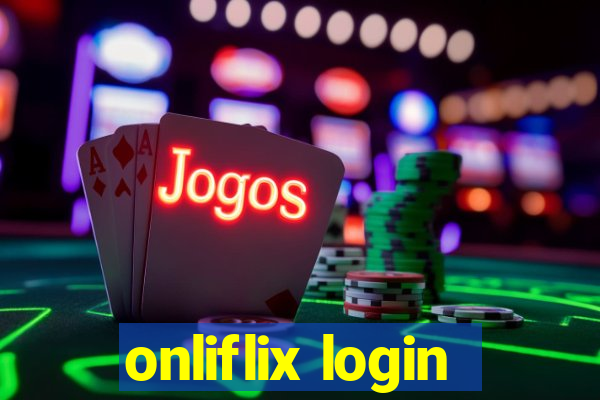 onliflix login